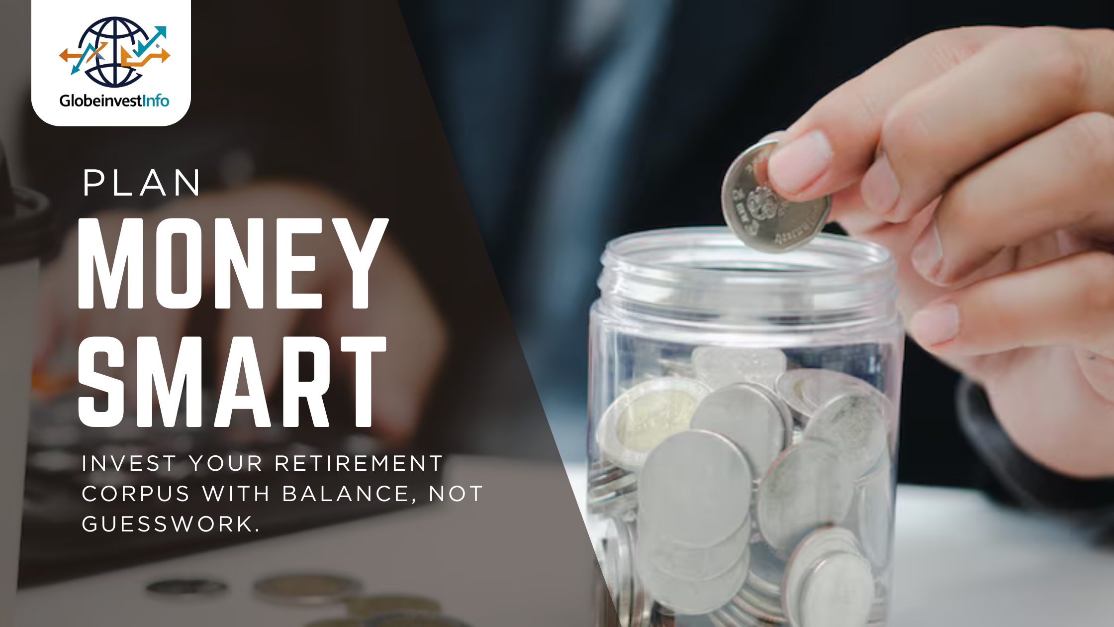 Investing Your Retirement Corpus Wisely: What to Do and What to Avoid