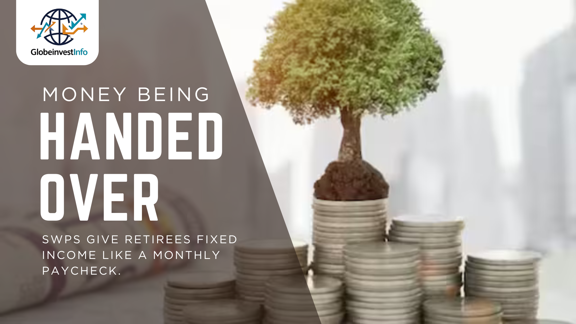 Want Steady Income in Retirement? Here’s Why SWPs Might Be Your Best Move