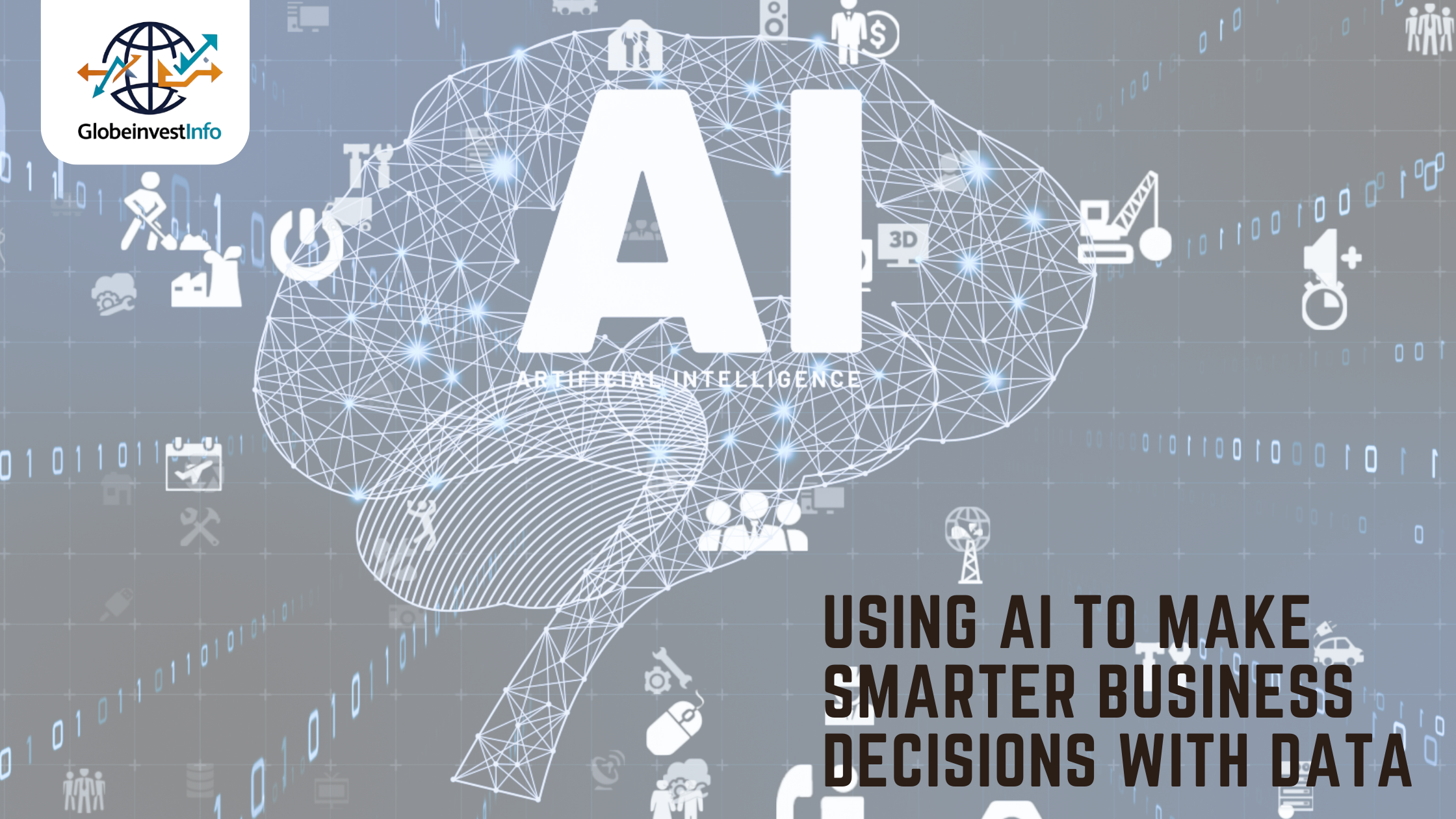 Using AI to Make Smarter Business Decisions with Data