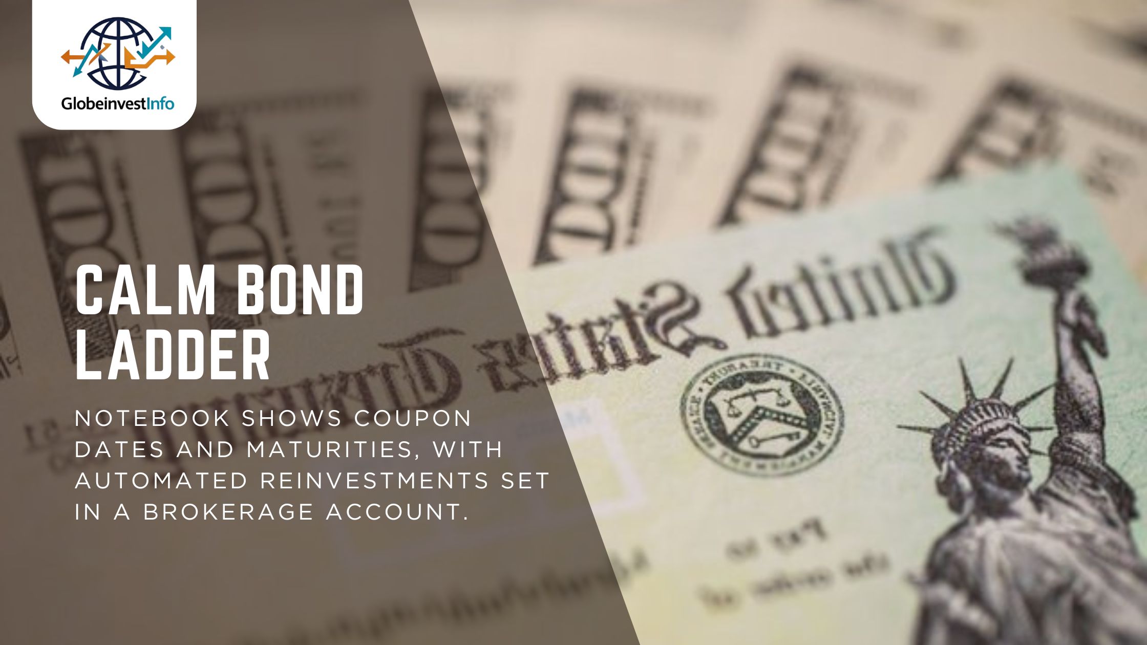 Notebook shows coupon dates and maturities, with automated reinvestments set in a brokerage account.