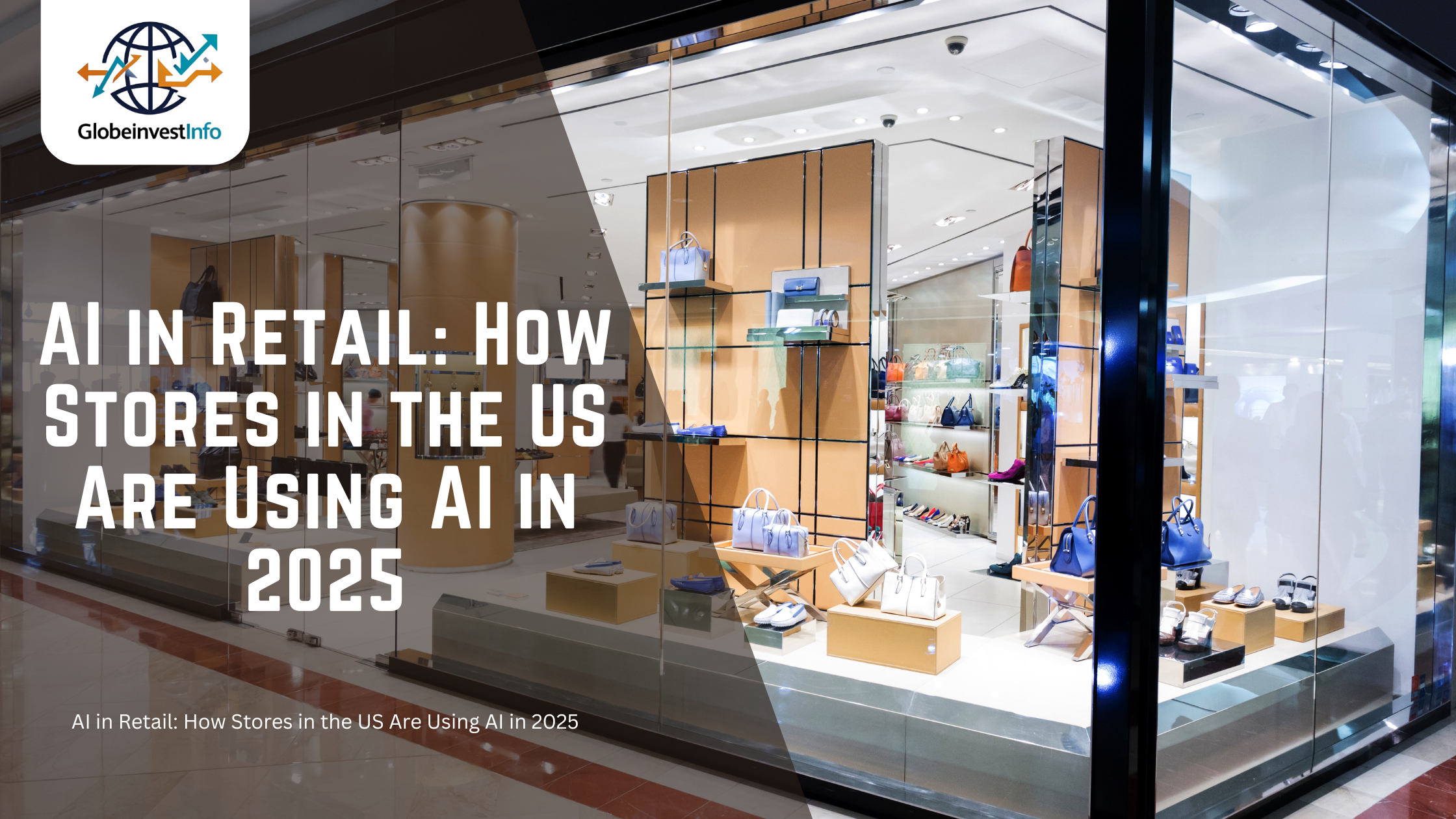 AI in Retail: How Stores in the US Are Using AI in 2025